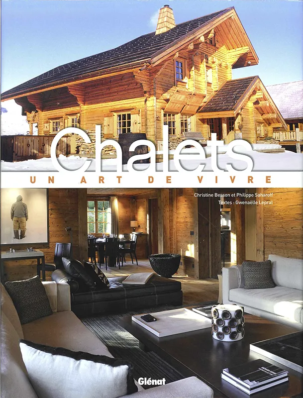 Chalets, un art de vivre 2009 - Article chalet familial individuel à Gstaad
